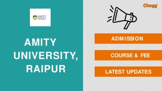 Amity University - [AMITY], Raipur
