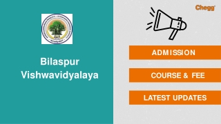 Bilaspur Vishwavidyalaya - [BV], Bilaspur