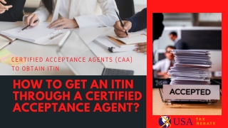 How to Get an ITIN Through a Certified Acceptance Agent