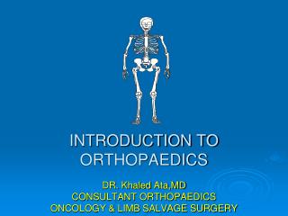 PPT - INTRODUCTION TO ORTHOPAEDICS PowerPoint Presentation, Free ...