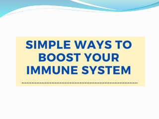 Simple Ways to Boost your Immune System