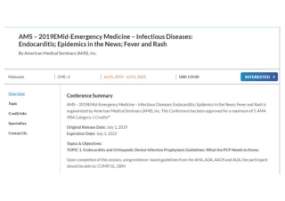 AMS &ndash; 2019EMid-Emergency Medicine &ndash; Infectious Diseases Endocarditis; Epidemics in the News; Fever and Rash