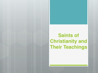 Saints of Christianity and Their Teachings