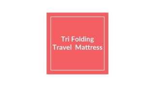 Buy Folding Travel Mattress at Best Price in India