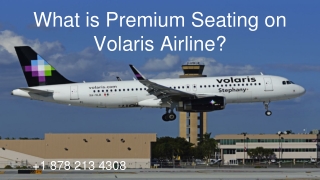 What is Premium Seating on Volaris Airline?