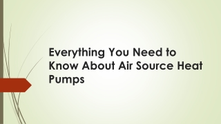 Everything You Need to Know About Air Source Heat Pumps