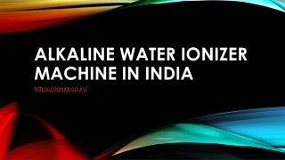 ALKALINE WATER IONIZER MACHINE IN INDIA