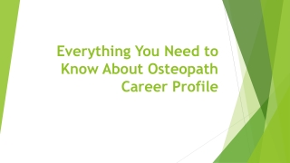 Everything You Need to Know About Osteopath Career Profile