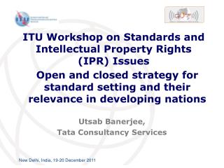 ITU Workshop on Standards and Intellectual Property Rights (IPR) Issues
