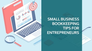 SMALL BUSINESS BOOKKEEPING TIPS FOR ENTREPRENEURS