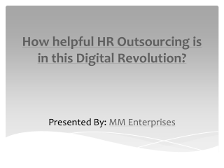 How helpful HR Outsourcing is in this Digital revolution