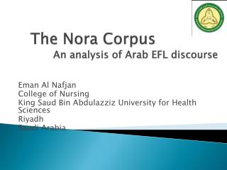 The Nora Corpus 	An analysis of Arab EFL discourse