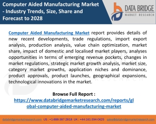 Computer Aided Manufacturing Market  Features, Opportunities and Challenges