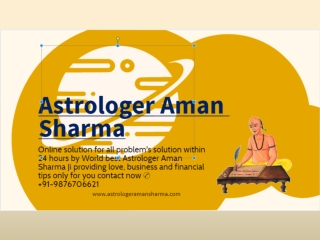 Astrologer Aman Sharma | Pandit Ji Contact Number |  91-9876706621