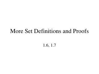 More Set Definitions and Proofs