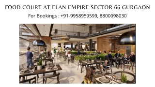 Elan Sector 66 Food Court Investments, Elan Empire Food Court Assured Returns, 9