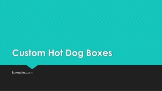 Custom Hot Dog Boxes
