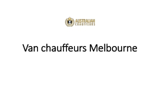 Van chauffeurs Melbourne