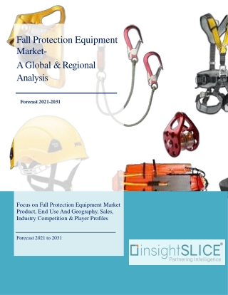 Fall Protection Equipment Market Share, Trends, Analysis and Forecasts,2021-2031