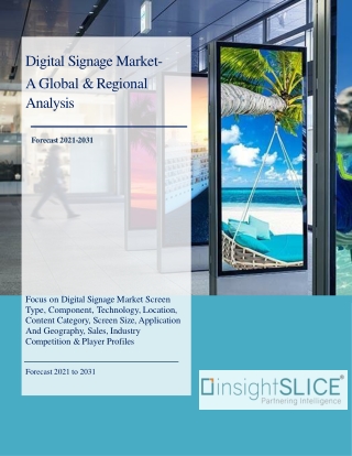 Digital Signage Market Share, Trends, Analysis and Forecasts, 2021-2031