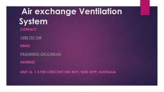 What’s the usage and benefits of an air exchange ventilation system?