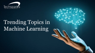 Trending Topics in Machine Learning