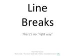 Line Breaks