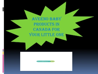 Aveeno Baby Products In Canada for your Little One