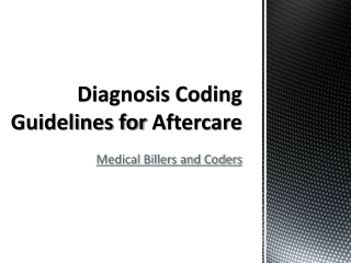 Diagnosis Coding Guidelines for Aftercare