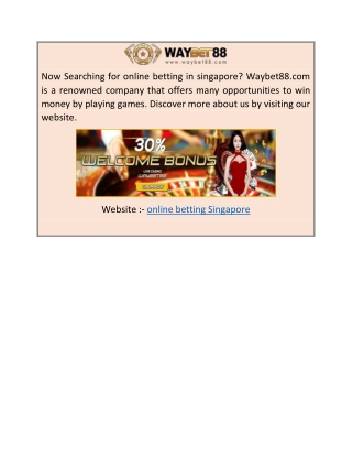 Online Betting Singapore  Waybet88.com