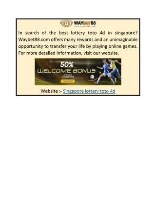 Singapore Lottery Toto 4d  Waybet88.com