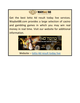 Lotto 4d Result Today Live  Waybet88.com