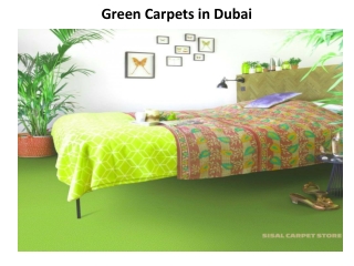 Green Carpets in Dubai