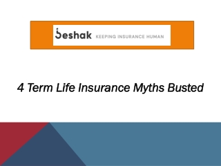4 Term Life Insurance Myths Busted
