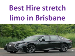 Best Hire stretch limo in Brisbane