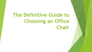 The Definitive Guide to Choosing an Office Chair