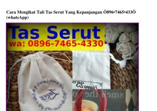 Cara Mengikat Tali Tas Serut Yang Kepanjangan Ö89Ϭ–ᜪᏎϬ5–ᏎЗЗÖ{WhatsApp}