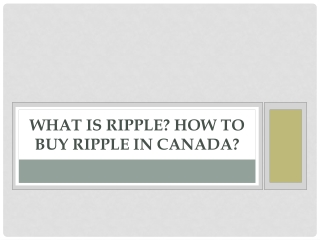 What Is Ripple How To Buy Ripple In Canada