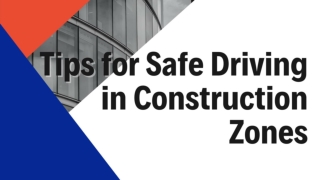 Tips for Safe Driving in Construction Zones