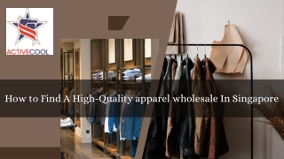 How to Find A High-Quality apparel wholesale In Singapore