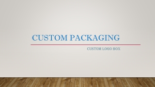 Custom Packaging