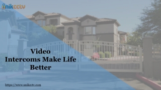 Video Intercoms Make Life Better | UnikCCTV