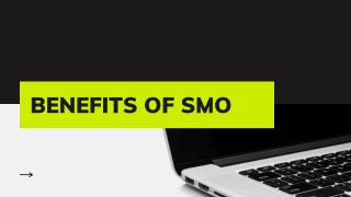 Benefits of SMO