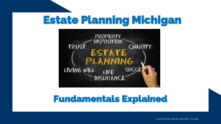 Estate Planning Michigan Fundamentals