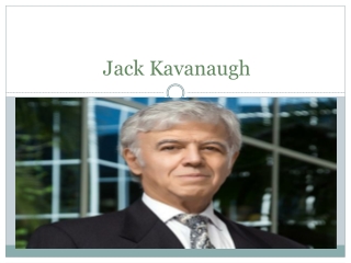Jack Kavanaugh – The Business Executive with an Impressive Array of Achievements
