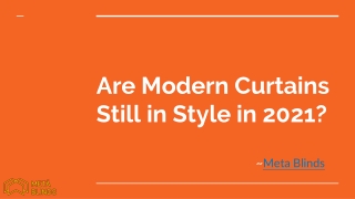 Are Modern Curtains Still in Style in 2021_