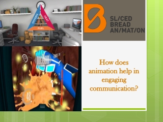 How does animation help in engaging communication?