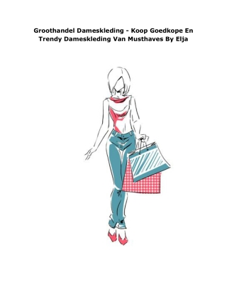 Groothandel Dameskleding - Koop Goedkope En Trendy Dameskleding Van Musthaves By Elja
