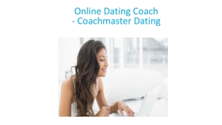 Online Dating Coach - Coachmaster Dating