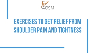 Exercises to Get Relief From Shoulder Pain and Tightness